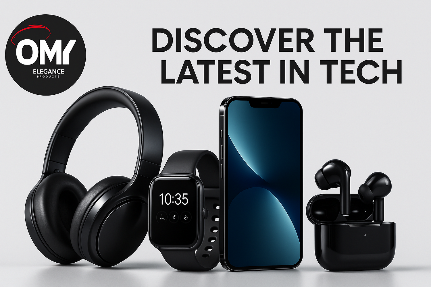 OMY Electronics promotional banner showcasing glossy black wireless headphones, a smartwatch, a smartphone, and earbuds with the OMY Elegance logo and the text 'Discover the Latest in Tech' on a clean, light background